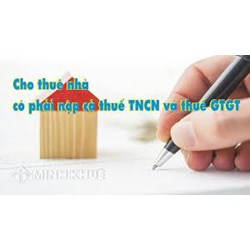 Quy định nộp thuế khi cá nhân cho thuê tài sản mới nhất