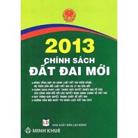 Những điểm mới cần biết của Luật Đất đai 2013 về cấp sổ đỏ, thời hạn giao đất nông nghiệp, thu hồi đất ?