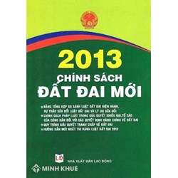 Những điểm mới cần biết của Luật Đất đai 2013 về cấp sổ đỏ, thời hạn giao đất nông nghiệp, thu hồi đất ?
