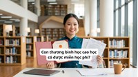 Con thương binh học cao học có được miễn học phí?