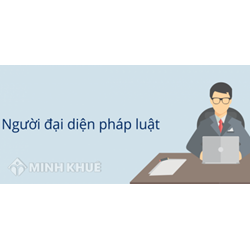 Trách nhiệm của người đại diện theo pháp luật trong doanh nghiệp theo quy định mới nhất