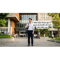 Điều kiện tham gia sĩ quan dự bị đối với sinh viên hiện nay