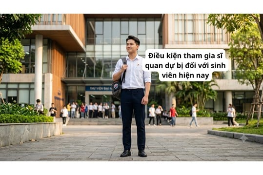 Điều kiện tham gia sĩ quan dự bị đối với sinh viên hiện nay