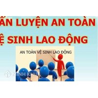 Kinh doanh dịch vụ huấn luyện an toàn lao động, vệ sinh lao động