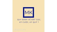 Quy định về đặt cọc, ký cược, ký quỹ ?