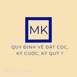 Quy định về đặt cọc, ký cược, ký quỹ ?