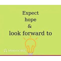 Phân biệt expect, hope, anticipate và look forward to