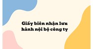 Giấy biên nhận lưu hành nội bộ công ty