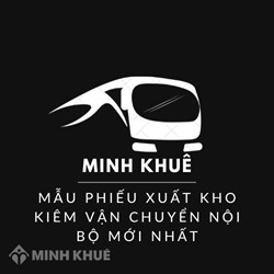 Mẫu phiếu xuất kho kiêm vận chuyển nội bộ mới nhất