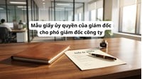 Mẫu giấy ủy quyền của giám đốc cho phó giám đốc công ty mới