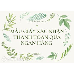 Mẫu giấy xác nhận thanh toán qua ngân hàng