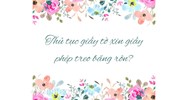 Thủ tục giấy tờ xin giấy phép treo băng rôn?