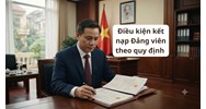 Điều kiện kết nạp Đảng viên theo quy định mới nhất