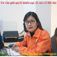 Tư vấn pháp luật trực tuyến về khiếu nại, tố cáo, khiếu kiện trong lĩnh vực đất đai