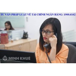 Luật sư tư vấn pháp luật ngân hàng, tài chính trực tuyến qua điện thoại