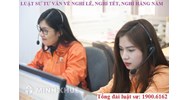 Luật sư tư vấn pháp luật về nghỉ lễ, nghỉ tết, nghỉ hằng năm cho người lao động