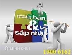 Tư vấn về thủ tục và chi phí sáp nhập Công ty ? Cần làm gì để mua lại thành công một công ty ?