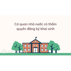 Cơ quan nào có thẩm quyền đăng ký khai sinh cho trẻ Em?