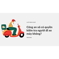 Công an xã có quyền kiểm tra người đi xe máy không?