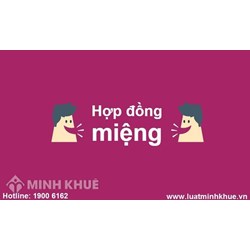 Chứng minh giao kết khi xác lập hợp đồng miệng ?