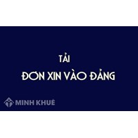 Mẫu đơn xin kết nạp Đảng, Đơn xin vào Đảng mới nhất năm 2025