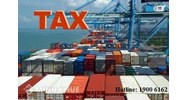 Tư vấn thủ tục hoàn thuế VAT với hàng hóa nhập khẩu ?  Hoàn thuế nhập khẩu hàng tạm nhập tái xuất ?
