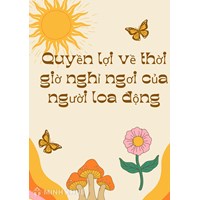 Quy định về thời gian nghỉ ngơi, nghỉ giữa ca của người lao động?