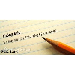 Tư vấn về thủ tục thay đổi nội dung giấy phép đăng ký kinh doanh ?