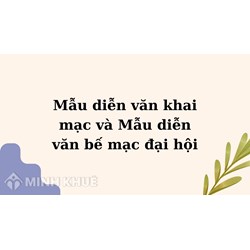 Mẫu diễn văn khai mạc và Mẫu diễn văn bế mạc đại hội