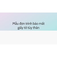 Mẫu đơn trình báo mất giấy tờ tùy thân mới nhất