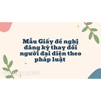 Mẫu Giấy đề nghị đăng ký thay đổi người đại diện theo pháp luật (Phụ lục I-12)