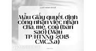Mẫu giấy quyết định công nhận việc nhận cha, mẹ, con (bản sao) (Mẫu TP/HTNNg-2015-CMC.3.a)