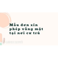 Mẫu đơn xin phép vắng mặt tại nơi cư trú (Mẫu số 13a)