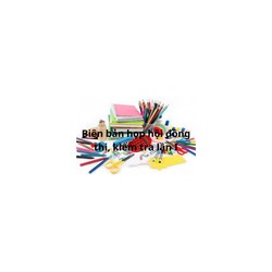 Mẫu biên bản họp hội đồng thi, kiểm tra lần thứ nhất (phụ lục 12)
