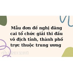 Mẫu đơn đề nghị đăng cai tổ chức giải thi đấu vô địch tỉnh, thành phố trực thuộc trung ương (Mẫu số 03)