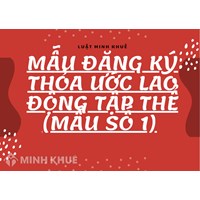 Mẫu đăng ký thỏa ước lao động tập thể theo quy định mới