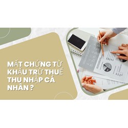 Mất chứng từ khấu trừ thuế thu nhập cá nhân ?