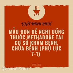 Mẫu đơn đề nghị uống thuốc Methadone tại cơ sở khám bệnh, chữa bệnh (Phụ lục 7-1)