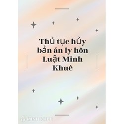 Thủ tục hủy bản án ly hôn để tiếp tục quan hệ hôn nhân như thế nào?
