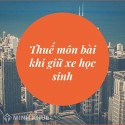 Có phải nộp thuế môn bài khi giữ xe cho học sinh hay không?