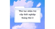 Thủ tục để nhận được tiền trợ cấp thất nghiệp ở tháng thứ 2?