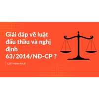 Giải đáp về luật đấu thầu và nghị định 63/2014/NĐ-CP ?