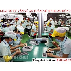 Luật sư tư vấn các vấn đề pháp lý về an toàn vệ sinh lao động trực tuyến