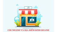 Chi nhánh là gì? Phân biệt chi nhánh và địa điểm kinh doanh