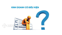 Điều kiện kinh doanh là gì? Quy định về điều kiện kinh doanh
