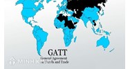 Hiệp định chung về thuế quan và mậu dịch (GATT) là gì?