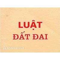Luật đất đai là gì? Lịch sử hình thành, phát triển luật đất đai