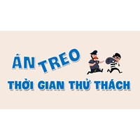 Thời gian thử thách là gì? Thời gian thử thách sau khi ra tù