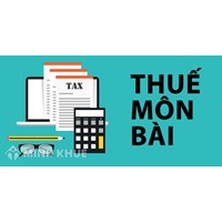 Thuế môn bài là gì? Tất cả quy định về thuế môn bài
