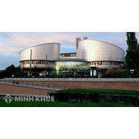Tòa án nhân quyền châu Âu (ECHR) là gì? Tìm hiểu về Toà án nhân quyền châu Âu?